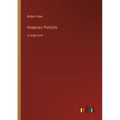 Imaginary Portraits: in large print