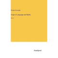 Origin of Language and Myths: Vol. 2