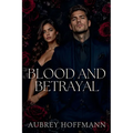 Blood and Betrayal