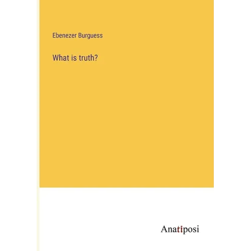 What is truth?