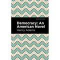 Democracy: An American Novel