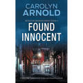 Found Innocent: A Dark, High-Stakes Crime Thriller and Police Procedural