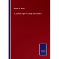 A Journal kept in Turkey and Greece