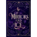 Of Mirrors and Ice