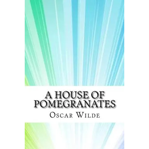 A House of Pomegranates