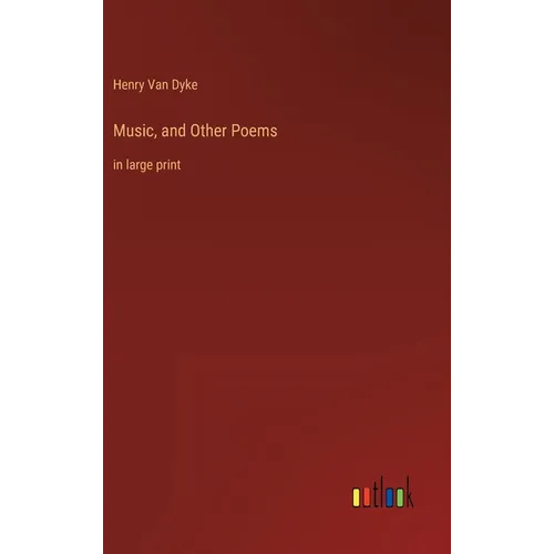 Music, and Other Poems: in large print