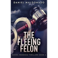 The Fleeing Felon