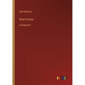 Ethan Frome: in large print