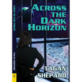 Across the Dark Horizon