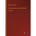 The Hungry Stones, and Other Stories: in large print