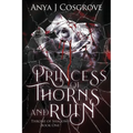 Princess of Thorns and Ruin: A Vampire Romance