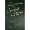 The Literary Adventures of Sherlock Holmes Volume 2