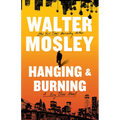 Hanging and Burning: A King Oliver Novel