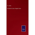 The Book of Job, in English Verse