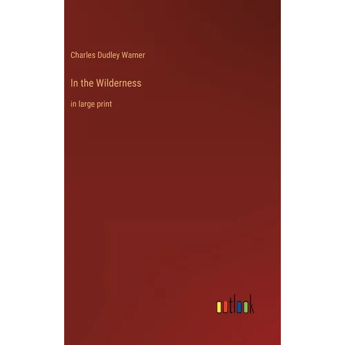 In the Wilderness: in large print