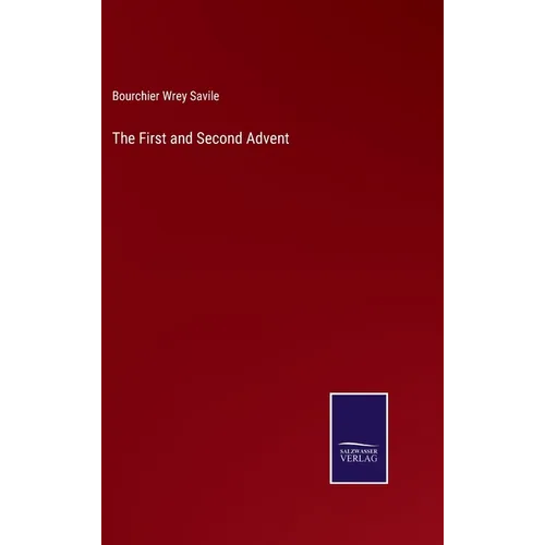 The First and Second Advent