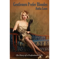 Gentlemen Prefer Blondes: The Diary of a Professional Lady