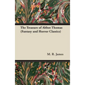 The Treasure of Abbot Thomas (Fantasy and Horror Classics)