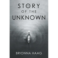 The Story of the Unknown