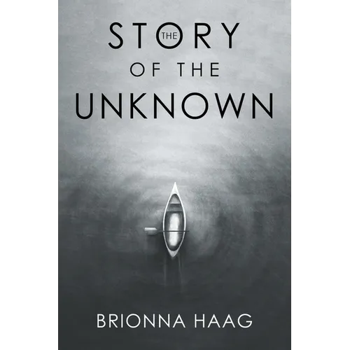 The Story of the Unknown
