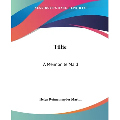 Tillie: A Mennonite Maid