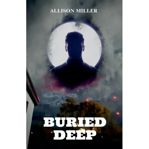Buried Deep