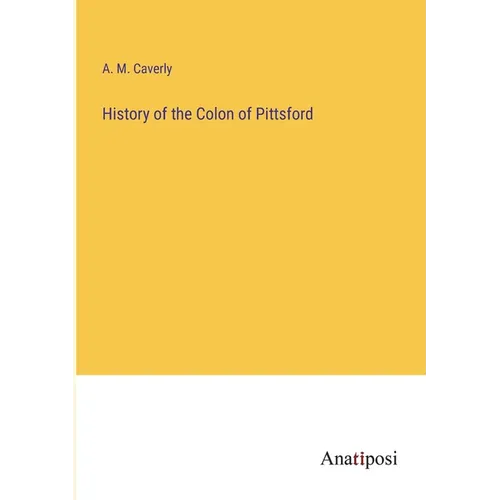 History of the Colon of Pittsford
