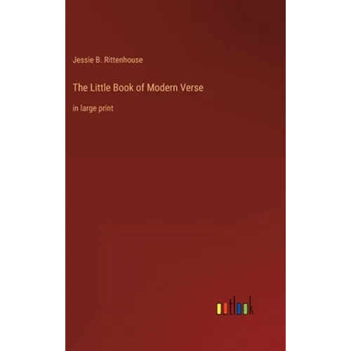 The Little Book of Modern Verse: in large print