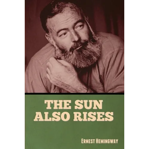 The Sun Also Rises