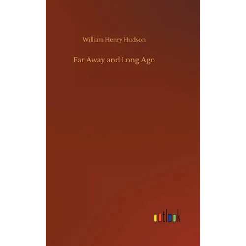 Far Away and Long Ago