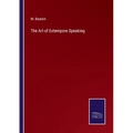 The Art of Extempore Speaking