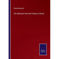 The Selection from the Psalms of David