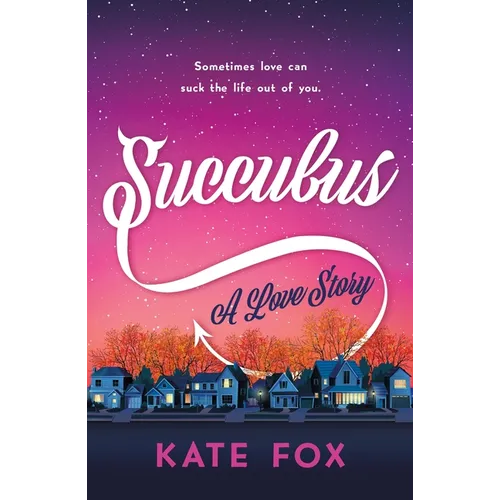 Succubus: A Love Story