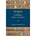 Stories from Ethiopia: Historical and Contemporary