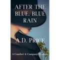 After the Blue, Blue Rain