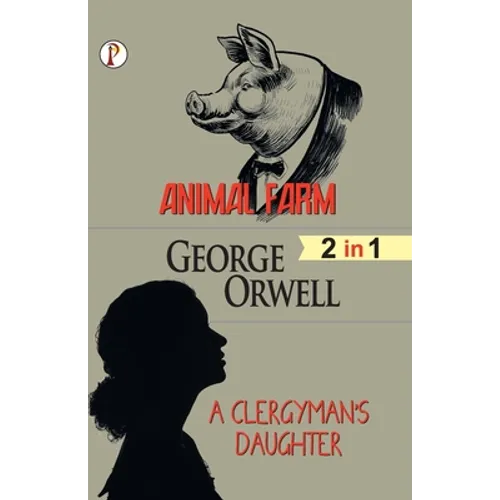 Animal Farm & A Clergyman's Daughter (2 in 1) Combo