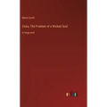 Ziska; The Problem of a Wicked Soul: in large print