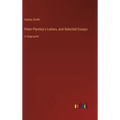 Peter Plymley's Letters, and Selected Essays: in large print