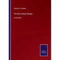 The New School Reader: Fourth Book