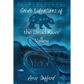 Goode Vibrations of the Dead River Valley