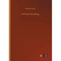 A Flower Wedding
