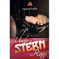Under a Stern Reign: A world of erotic adventure