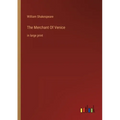 The Merchant Of Venice: in large print