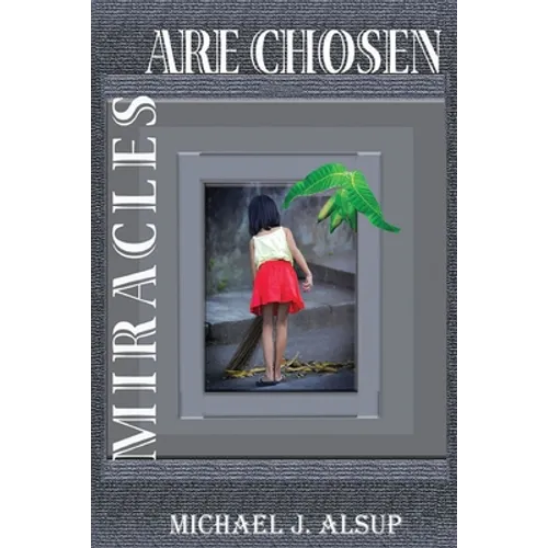 Miracles Are Chosen