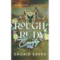 Rough & Ready Country: Books 7-9: Rough & Ready Country
