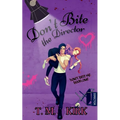 Don't Bite the Director