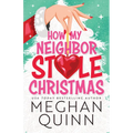How My Neighbor Stole Christmas