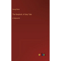 The Greylock: A Fairy Tale: in large print