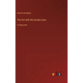 The Girl with the Golden Eyes: in large print