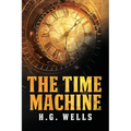 The Time Machine: The Pocket Edition of the Science Fiction Classic